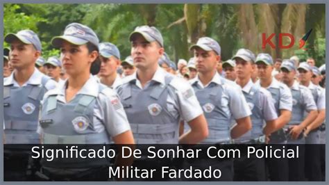 significado de sonhar com policial militar fardado