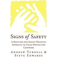 signs of safety a solution and safety oriented approach to child protection casework Doc