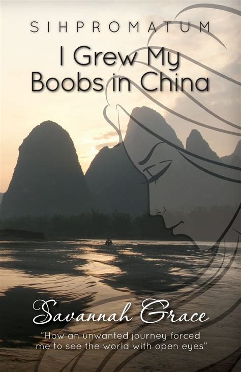 sihpromatum i grew my boobs in china Reader