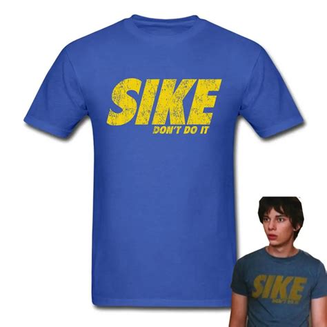 sike don't do it shirt