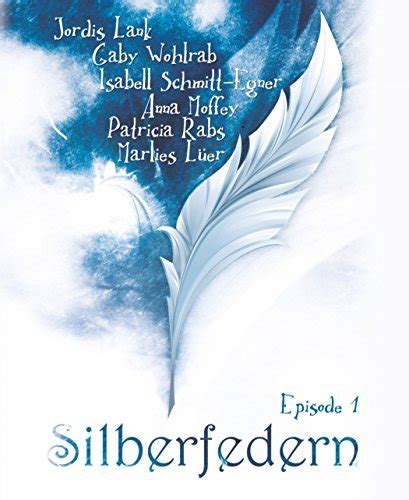 silberfedern episode 1 gaby wohlrab ebook Epub