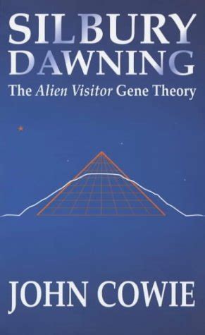 silbury dawning the alien visitor gene theory 3rd edition Reader