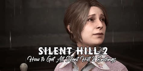 silent hill 2 remastered how to get endings