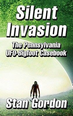 silent invasion the pennsylvania ufo bigfoot casebook Epub