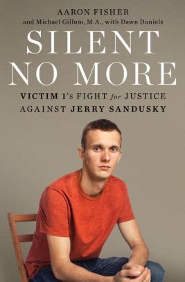 silent no more victim 1s fight for justice against jerry sandusky Kindle Editon