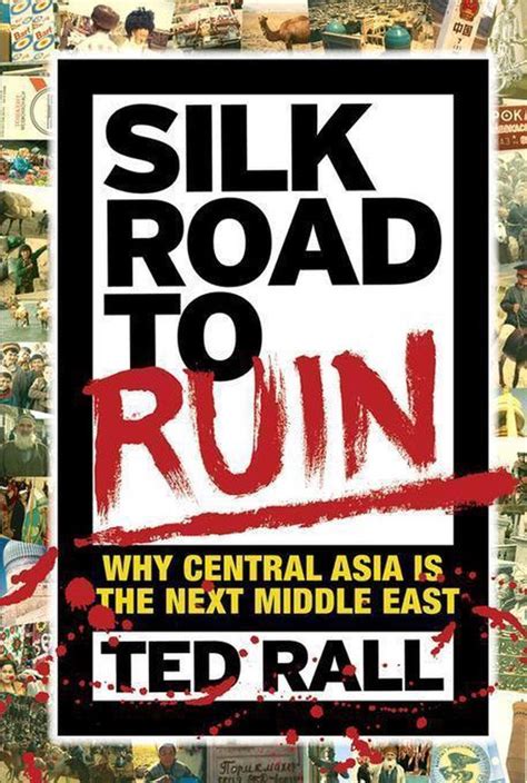 silk road to ruin why central asia is the next middle east Doc
