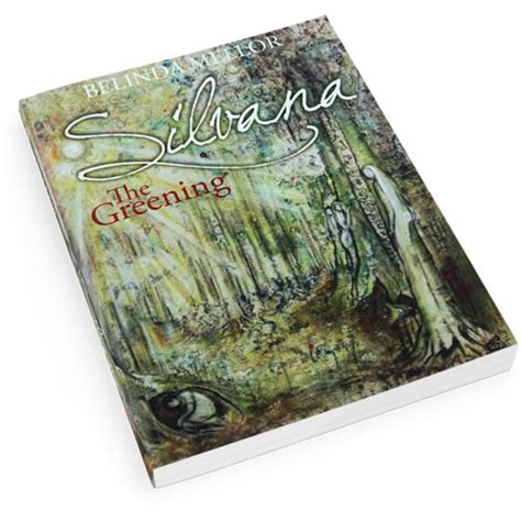 silvana the greening the first book in the silvana series of novels PDF