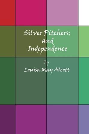 silver pitchers and independence PDF