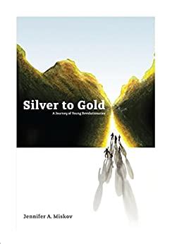 silver to gold a journey of young revolutionaries Doc