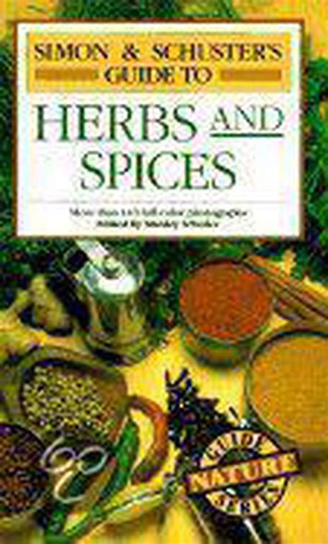 simon and schusters guide to herbs and spices nature guide series Epub