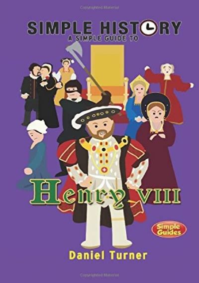 simple history a simple guide to henry viii Kindle Editon