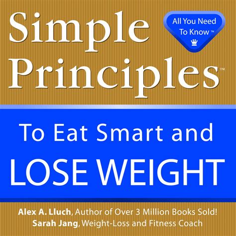 simple principles to eat smart lose weight simple principles to eat smart lose weight PDF