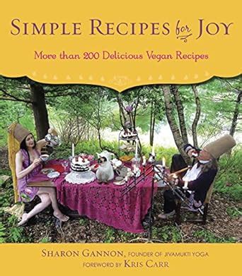 simple recipes for joy more than 200 delicious vegan recipes Kindle Editon