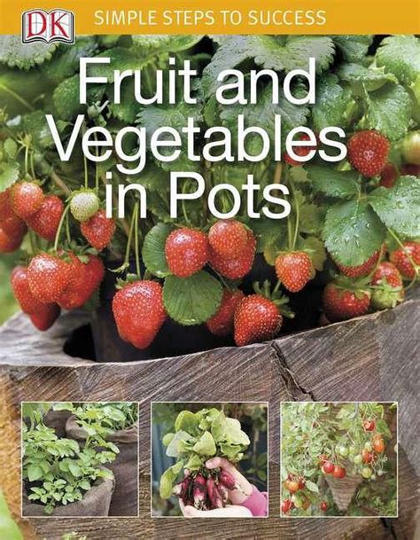 simple steps to success fruit and vegetables in pots Doc