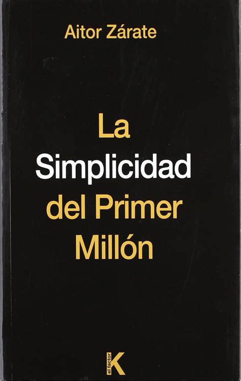 simplicidad del primer millon la Kindle Editon