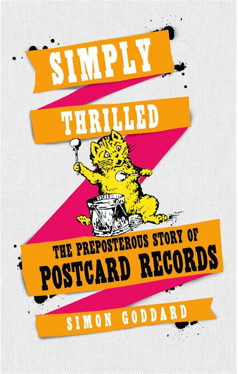simply thrilled the preposterous story of postcard records Epub