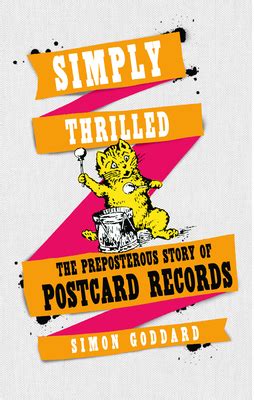 simply thrilled the preposterous story of postcard records Epub