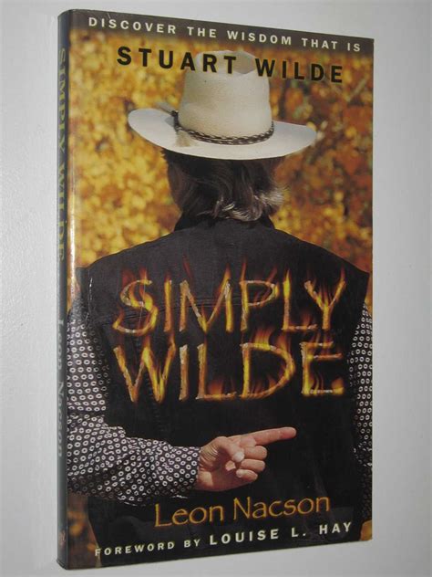 simply wilde discover the wisdom that is stuart wilde Doc