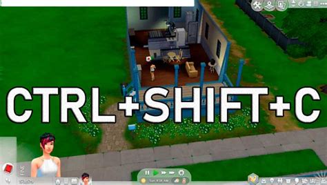 sims 4 ctrl shift c not working