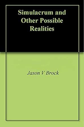 simulacrum and other possible realities Kindle Editon