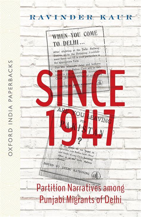 since 1947 partition narratives among punjabi migrants of delhi Kindle Editon