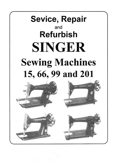 singer 201 class 15k 66 99 refurbishing guide top of machine user guide Doc