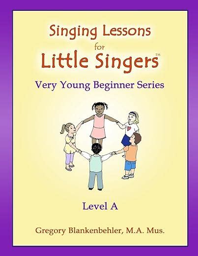 singing lessons for little singers level a very young beginner series Doc