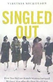 singled out how two million british women survived without men after the first world war Reader