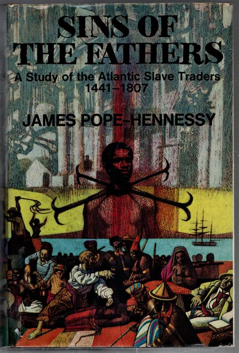 sins of the fathers the atlantic slave traders 1441 1807 Reader