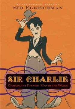 sir charlie chaplin the funniest man in the world Kindle Editon