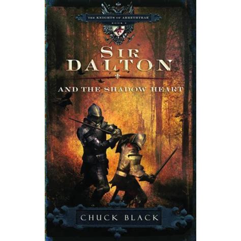 sir dalton and the shadow heart the knights of arrethtrae Reader