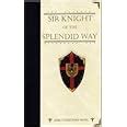 sir knight of the splendid way rare collectors series Kindle Editon