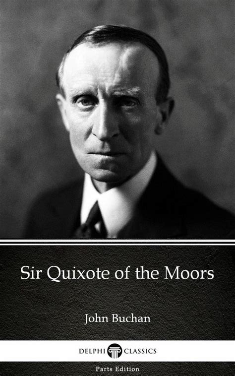 sir quixote moors john buchan Reader