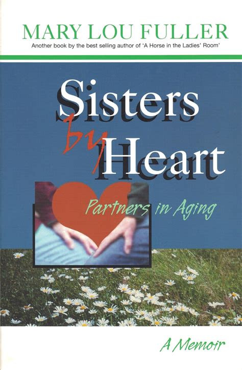 sisters by heart partners in aging a memoir PDF