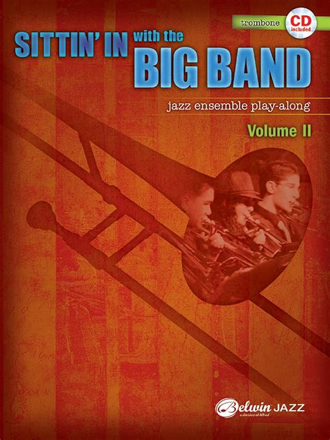 sittin in with the big band vol 2 trombone book and cd jazz ensemble play along PDF