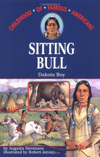sitting bull dakota boy childhood of famous americans Reader