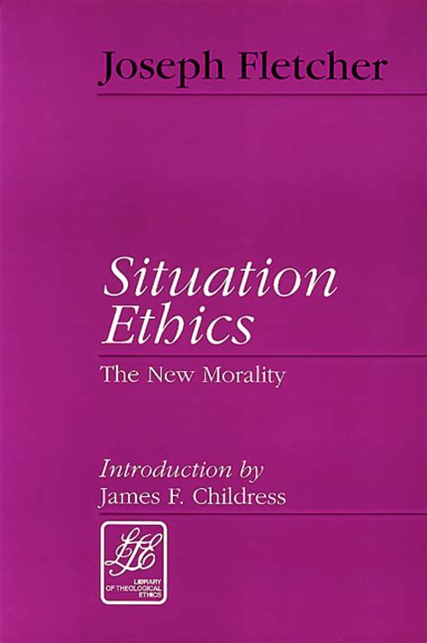 situation ethics the new morality library of theological ethics Reader