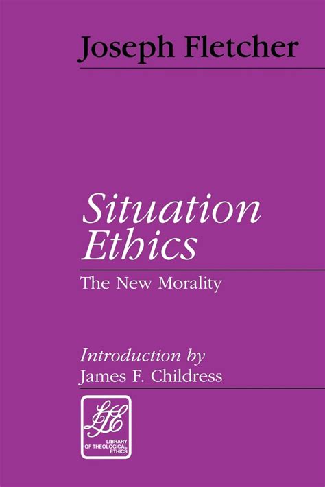 situation ethics the new morality library of theological ethics Reader