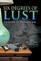 six degrees of lust by degrees Reader