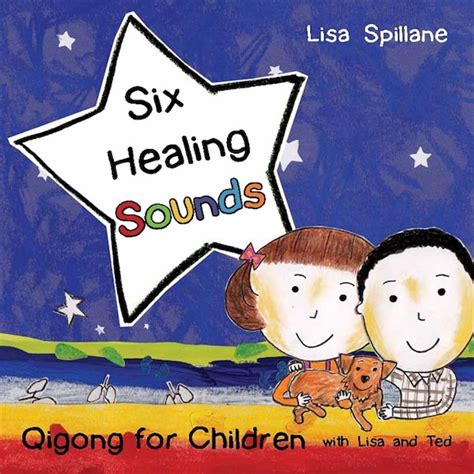six healing sounds with lisa and ted qigong for children Reader
