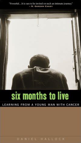 six months to live learning from a young man with cancer Epub