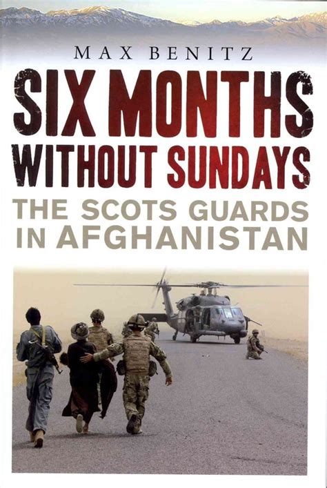 six months without sundays the scots guards in afghanistan Kindle Editon