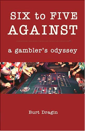 six to five against a gamblers odyssey Epub