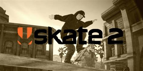 Skate 2 Walkthrough