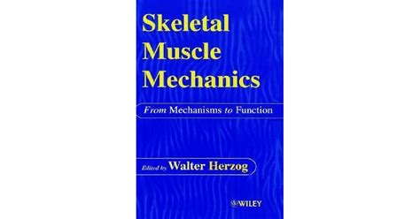 skeletal muscle mechanics from mechanisms to function Epub