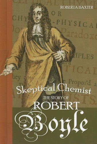 skeptical chemist the story of robert boyle profiles in science Kindle Editon