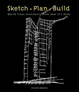 sketch plan build world class architects show how its done PDF