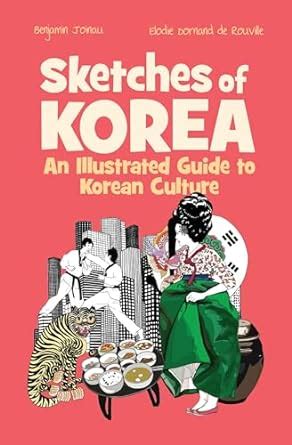 sketches of korea an illustrated guide to korean culture PDF