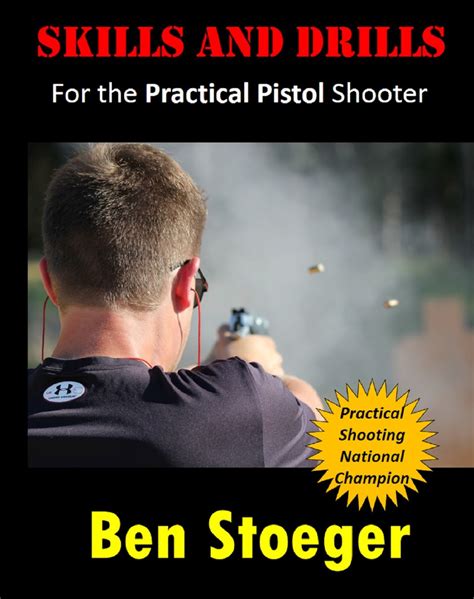 skills and drills for the practical pistol shooter PDF