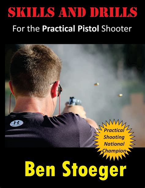 skills and drills for the practical pistol shooter PDF